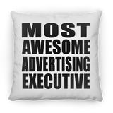 Most Awesome Advertising Executive - Throw Pillow