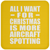 All I Want For Christmas Is More Aircraft Spotting - Coaster