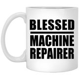 Blessed Machine Repairer - 11oz Coffee Mug