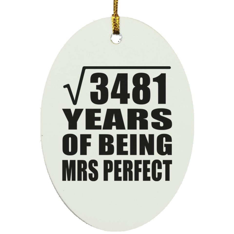 59th Anniversary Square Root of 3481 Years of Mrs Perfect - Oval Ornament
