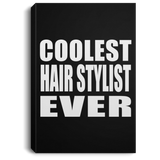 Coolest Hair Stylist Ever - Canvas Portrait