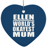 Ellen World's Okayest Mum - Heart Ornament