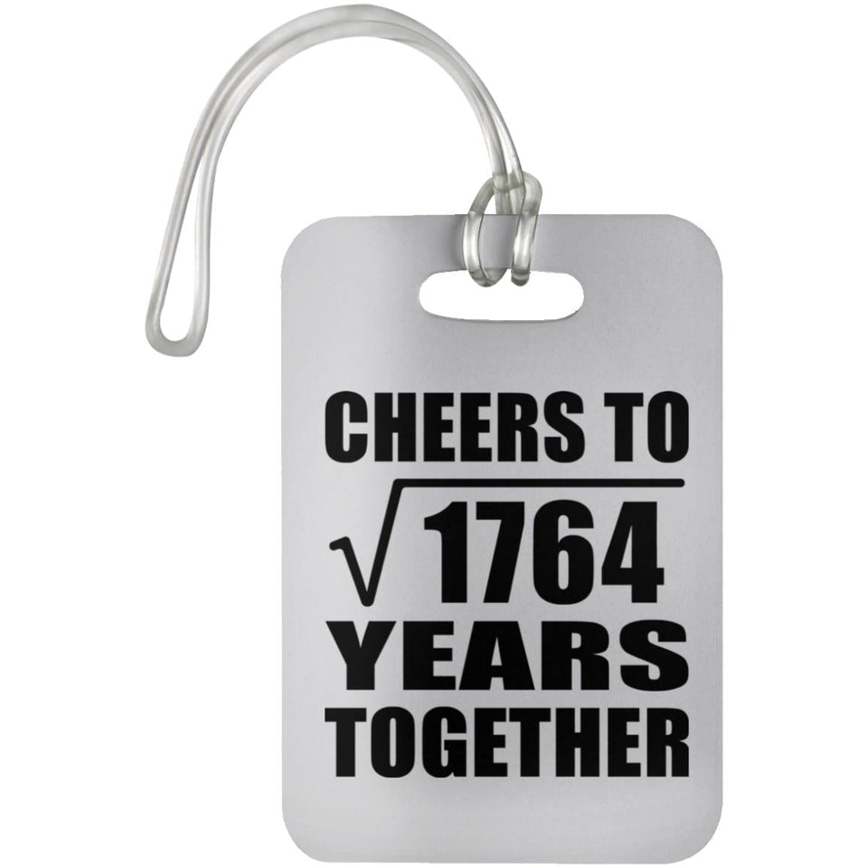 42nd Anniversary Cheers To Square Root of 1764 Years Together - Luggage Bag Tag