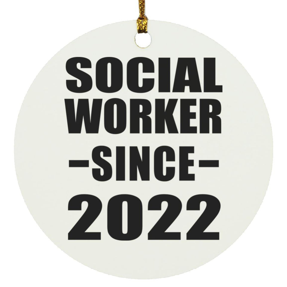 Social Worker Since 2022 - Circle Ornament