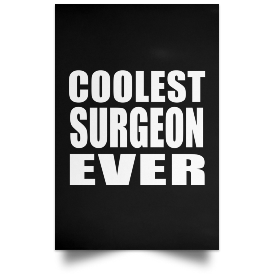 Coolest Surgeon Ever - Poster Portrait