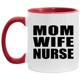Mom Wife Nurse - 11oz Accent Mug Red