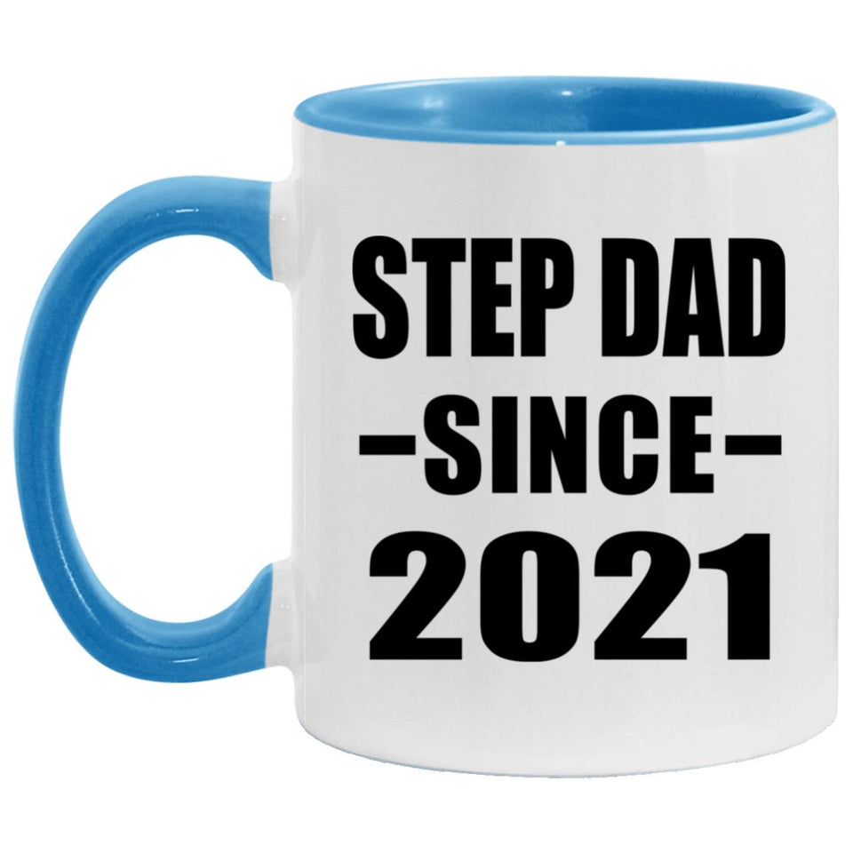 Step Dad Since 2021 - 11oz Accent Mug Blue