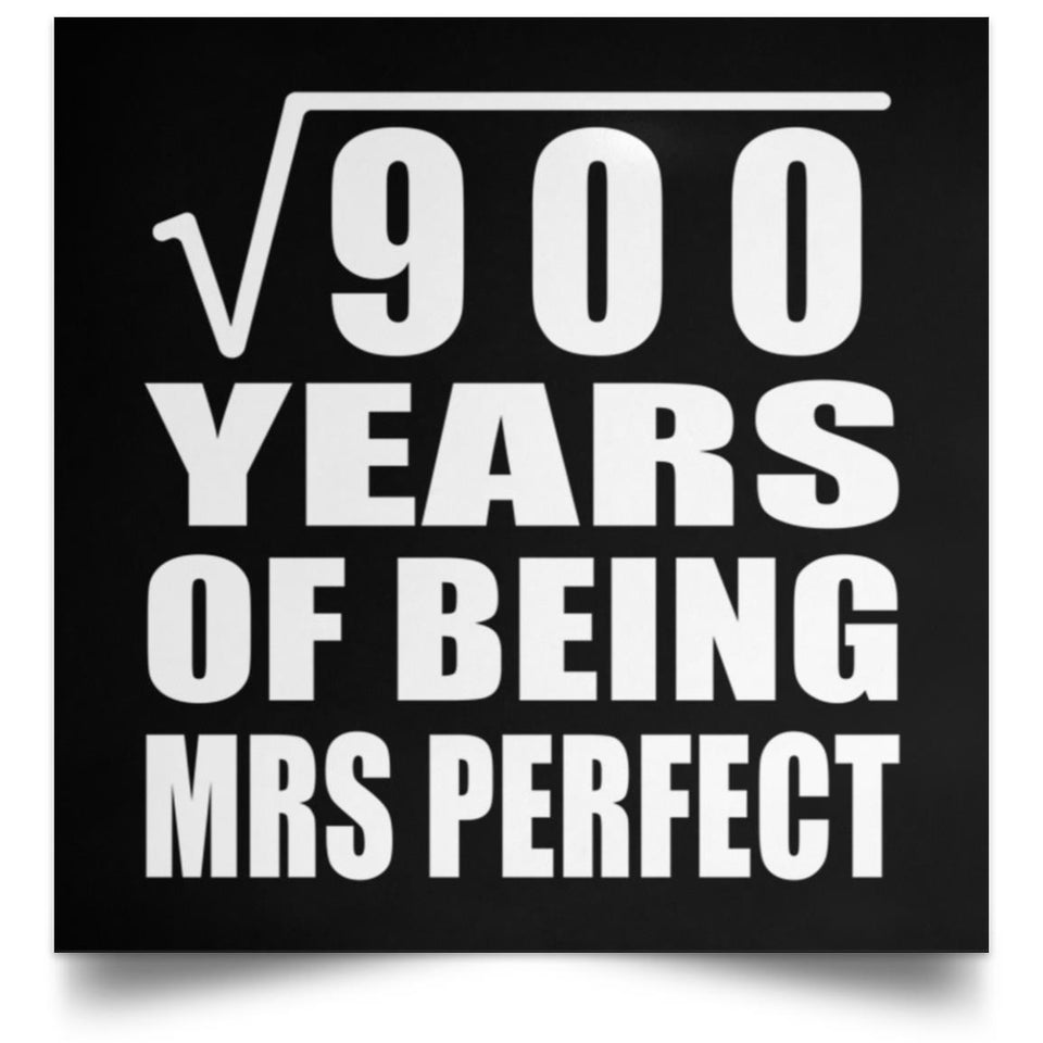 30th Anniversary Square Root of 900 Years of Mrs Perfect - Poster Square