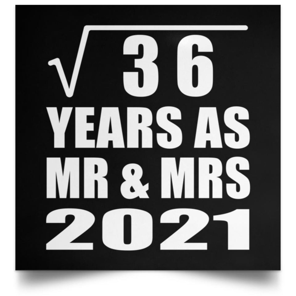 6th Anniversary Square Root of 36 Years As Mr & Mrs 2021 - Poster Square