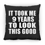 9th Birthday Took Me 9 Years To Look This Good - Throw Pillow Black