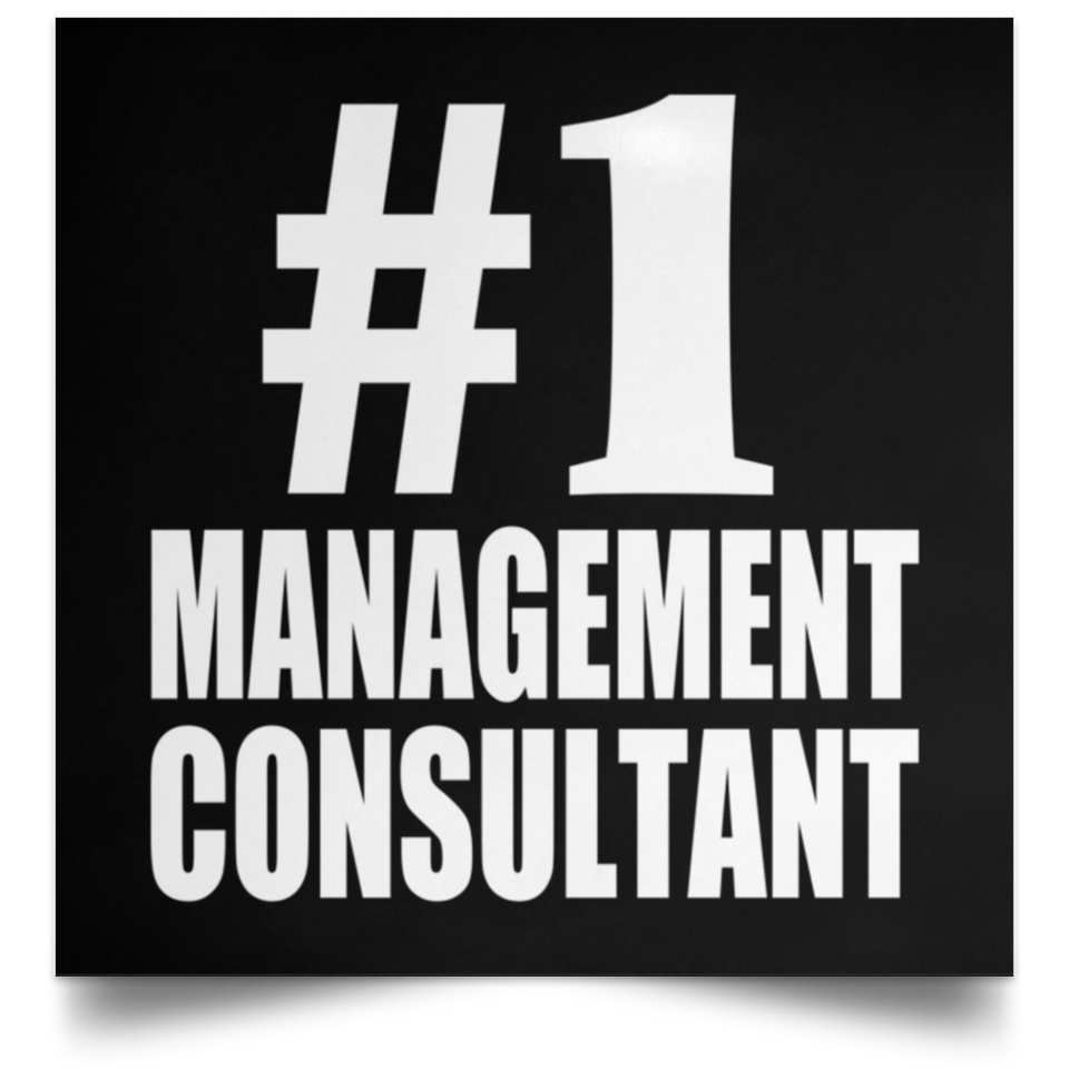 Number One #1 Management Consultant - Poster Square