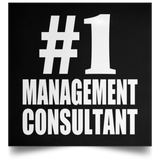 Number One #1 Management Consultant - Poster Square