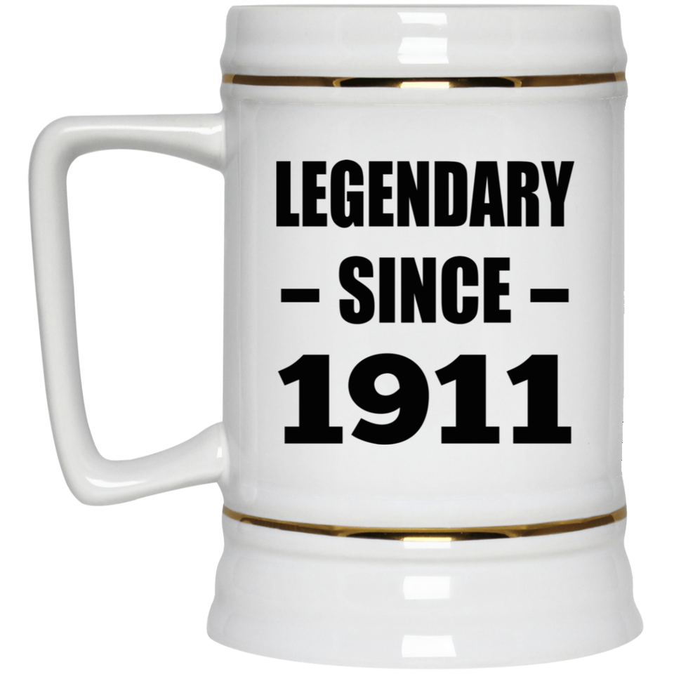 113th Birthday Legendary Since 1911 - Beer Stein