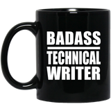 Badass Technical Writer - 11oz Coffee Mug Black