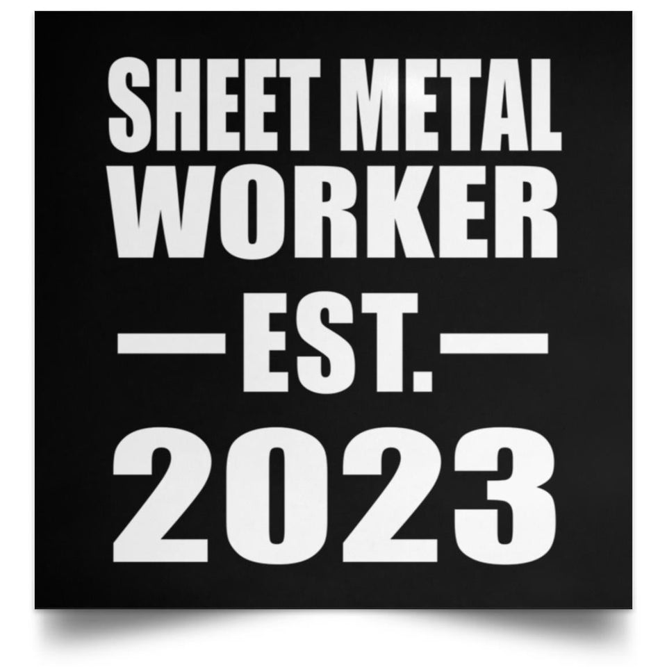 Sheet Metal Worker Established EST. 2023 - Poster Square
