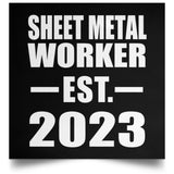 Sheet Metal Worker Established EST. 2023 - Poster Square