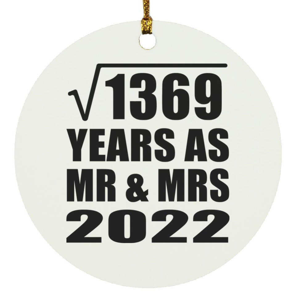 37th Anniversary Square Root of 1369 Years As Mr & Mrs 2022 - Circle Ornament