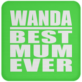 Wanda Best Mum Ever - Drink Coaster