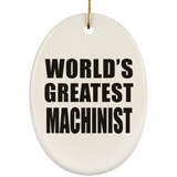 World's Greatest Machinist - Oval Ornament