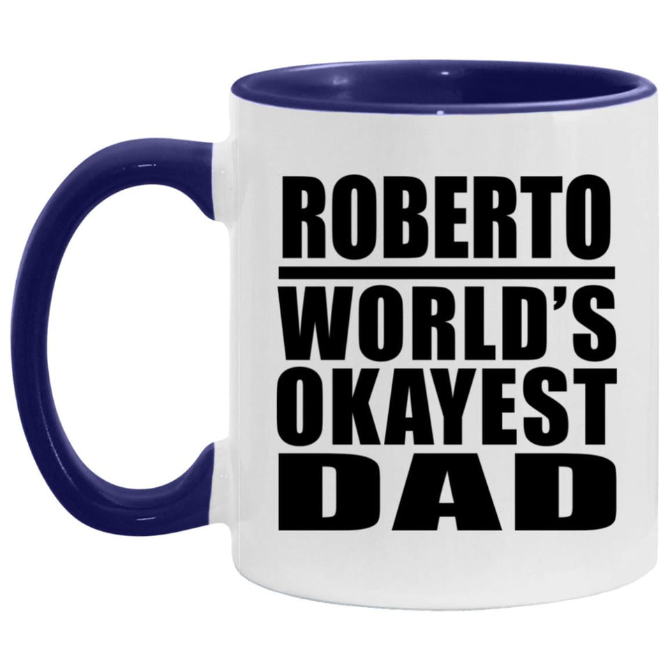 Roberto World's Okayest Dad - 11oz Accent Mug Purple