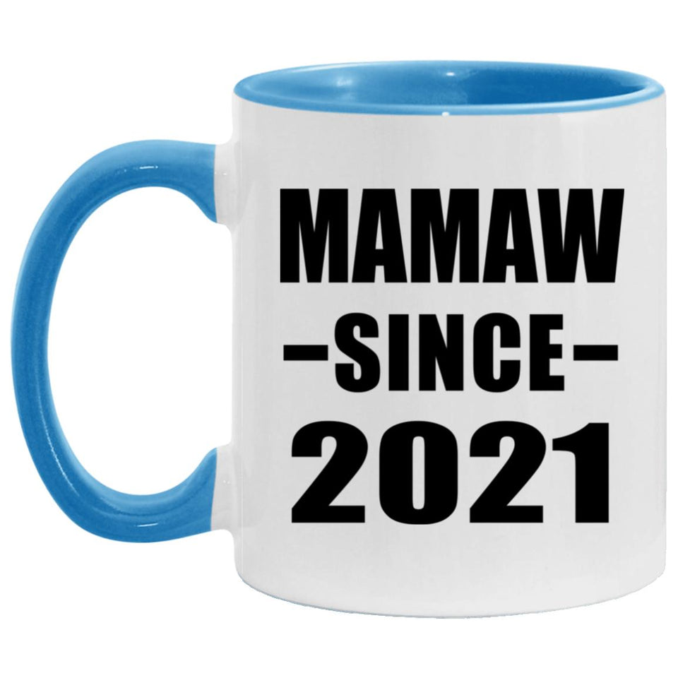Mamaw Since 2021 - 11oz Accent Mug Blue