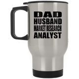 Dad Husband Market Research Analyst - Silver Travel Mug