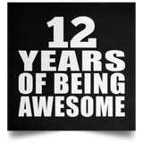 12th Birthday 12 Years Of Being Awesome - Poster Square