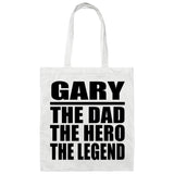 Gary The Dad The Hero The Legend - Tote Bag White