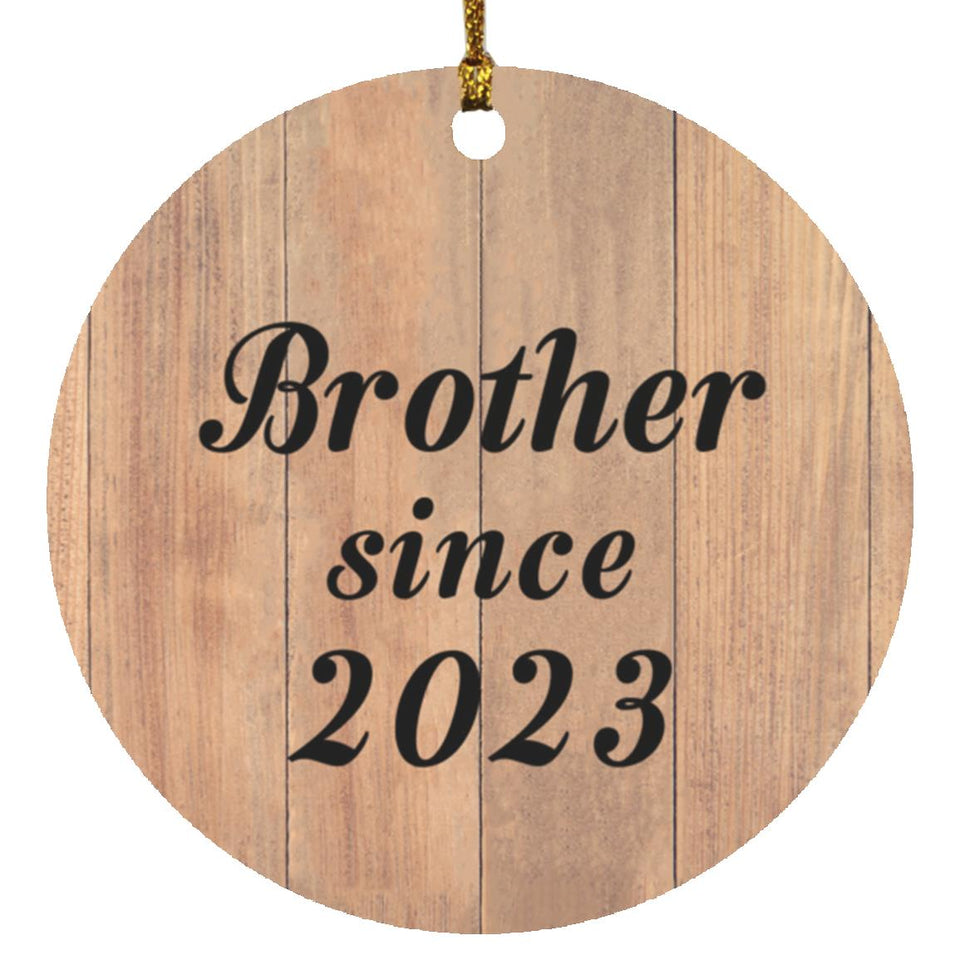 Brother Since 2023 - Circle Ornament C
