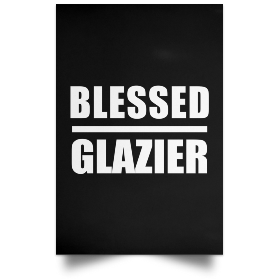 Blessed Glazier - Poster Portrait