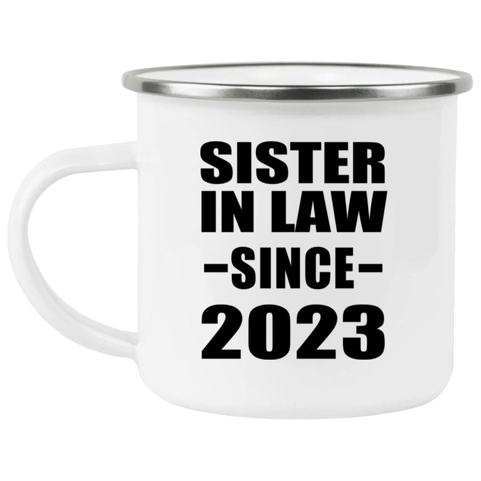 Sister In Law Since 2023 - 12oz Camping Mug