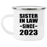 Sister In Law Since 2023 - 12oz Camping Mug