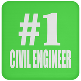 Number One #1 Civil Engineer - Drink Coaster