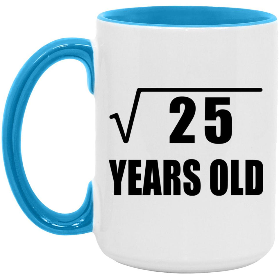 5th Birthday Square Root of 25 Years Old - 15oz Accent Mug Blue