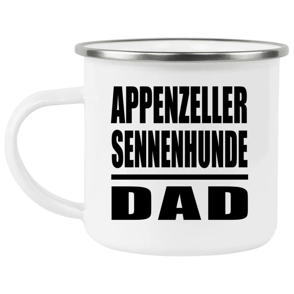 Appenzeller Sennenhunde Dad - 12oz Camping Mug