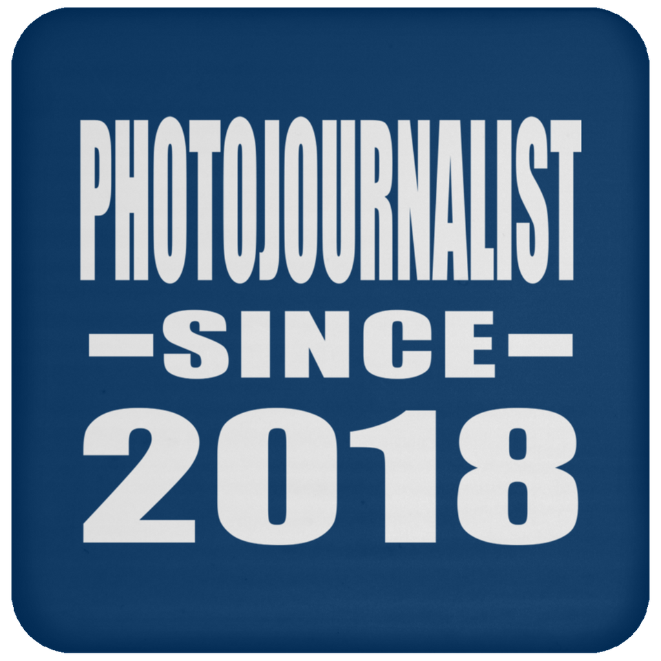 Photojournalist Since 2018 - Drink Coaster