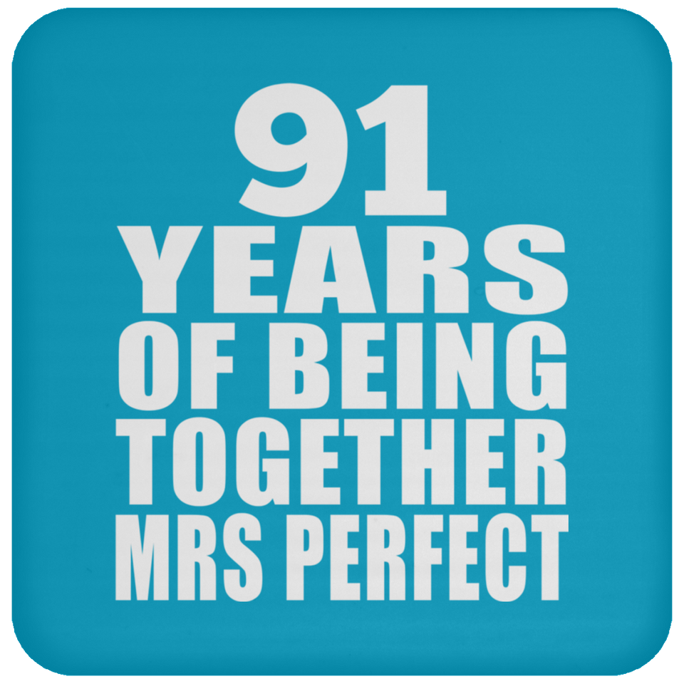 91st Anniversary 91 Years Of Being Mrs Perfect - Drink Coaster