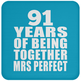 91st Anniversary 91 Years Of Being Mrs Perfect - Drink Coaster