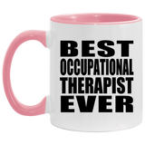 Best Occupational Therapist Ever - 11oz Accent Mug Pink