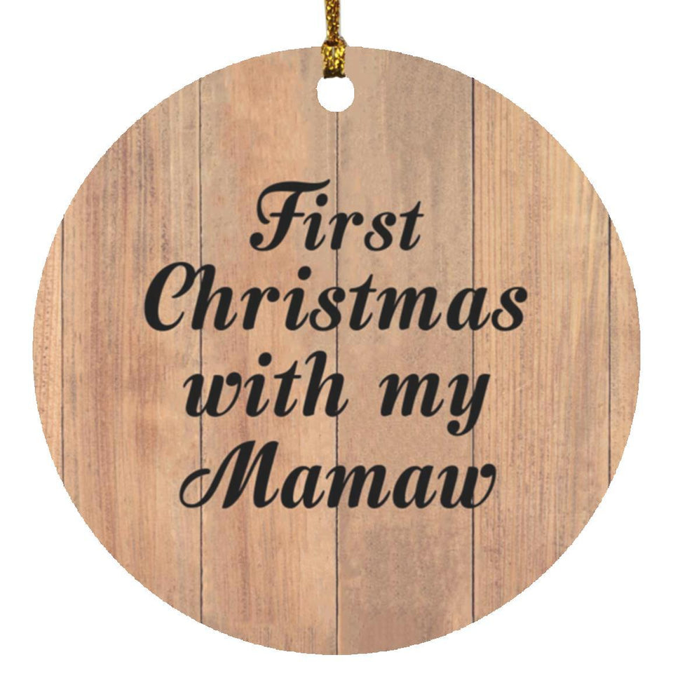 First Christmas With My Mamaw - Circle Ornament C