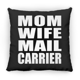 Mom Wife Mail Carrier - Throw Pillow Black