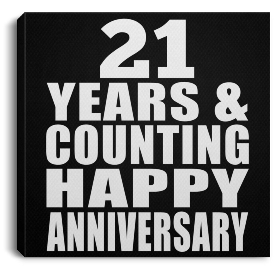 Happy 21st Anniversary 21 Years & Counting - Canvas Square