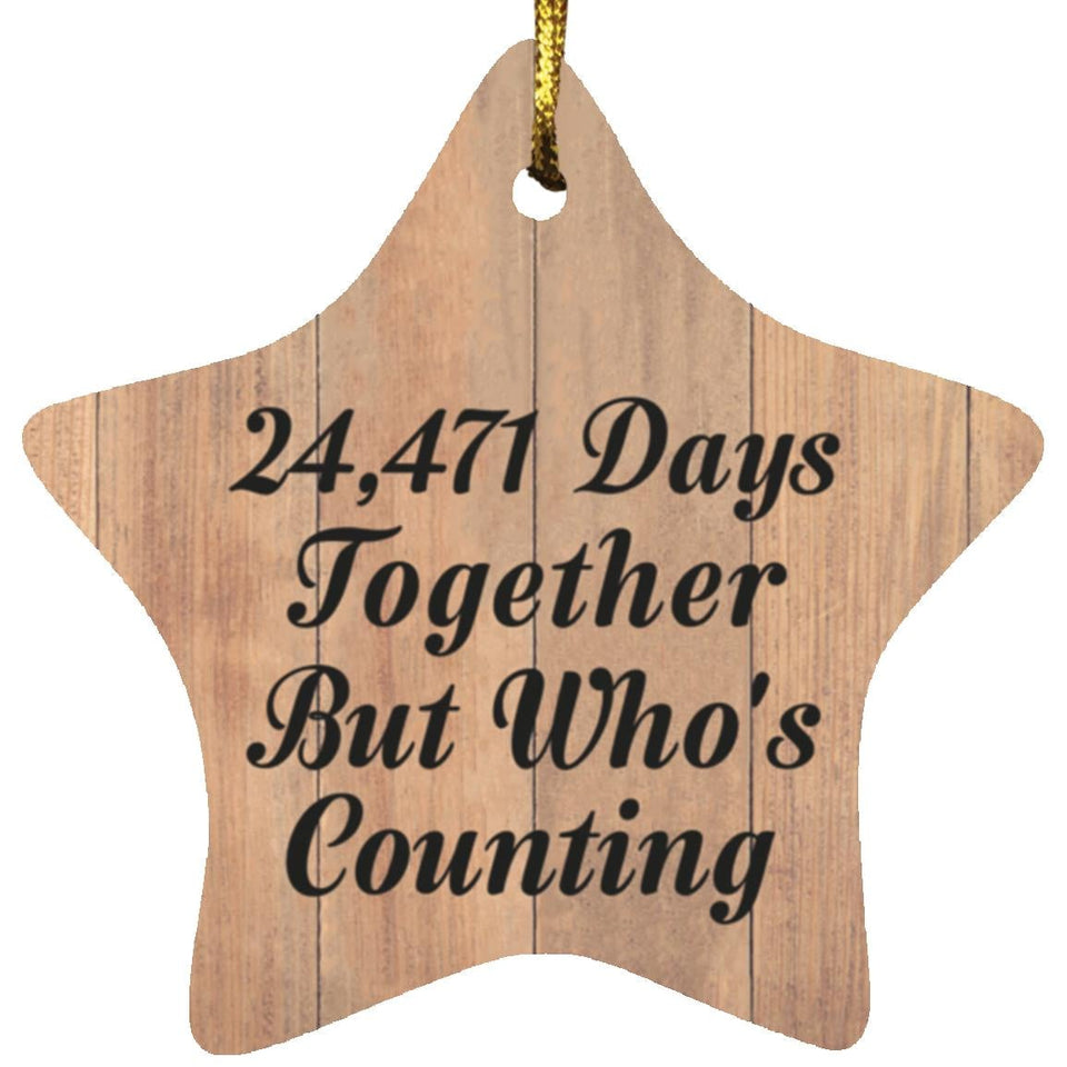 67th Anniversary 24,471 Days Together Who's Counting - Star Ornament C