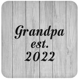 Grandpa Established Est. 2022 - Drink Coaster F