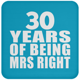 30th Anniversary 30 Years Of Being Mrs Right - Drink Coaster