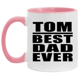 Tom Best Dad Ever - 11oz Accent Mug Pink