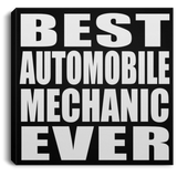 Best Automobile Mechanic Ever - Canvas Square