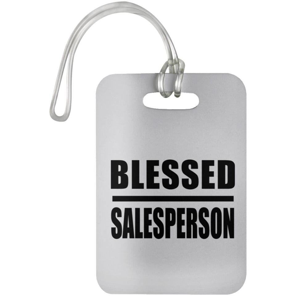 Blessed Salesperson - Luggage Bag Tag