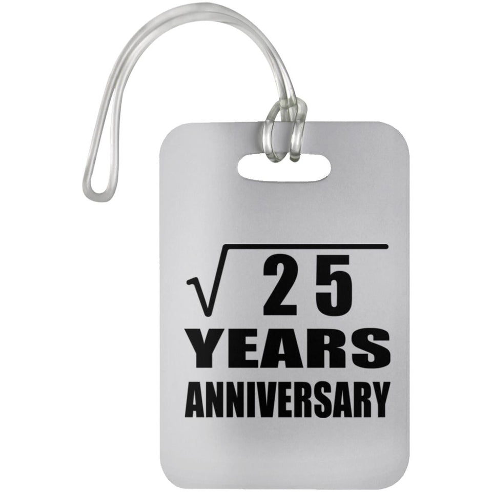 5th Anniversary Square Root of 25 Years Anniversary - Luggage Bag Tag