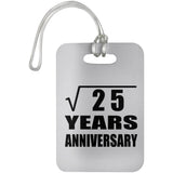 5th Anniversary Square Root of 25 Years Anniversary - Luggage Bag Tag